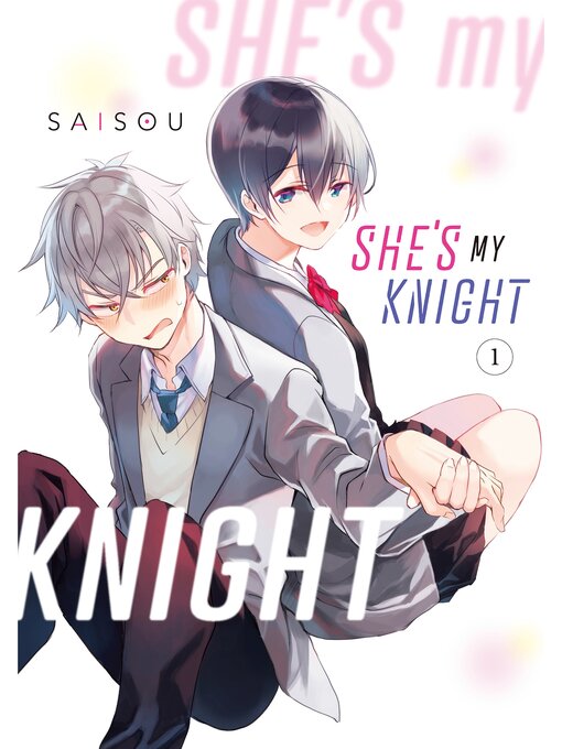 Title details for She's My Knight, Volume 1 by Saisou - Available